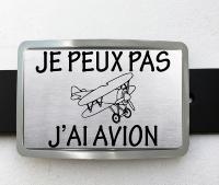 Boucle de ceinture Message/ Humour "Je peux pas j'ai Avion"